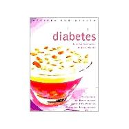 Diabetes: Low Fat, Low Sugar, Carbohydrate- Counted Recipes for the Management of Diabetes