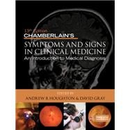 Chamberlain's Symptoms and Signs in Clinical Medicine 13th Edition, An Introduction to Medical Diagnosis