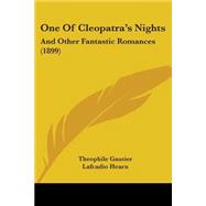 One of Cleopatra's Nights : And Other Fantastic Romances (1899)