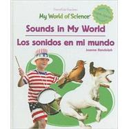 Sounds In My World/Los sonidos en mi mundo
