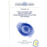 Why Galaxies Care about AGB Stars : Their Importance As Actors and Probes: Proceedings of an International Conference Held at University Campus, Vienna, Austria, 7-11 August, 2006