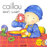 Caillou What's Inside