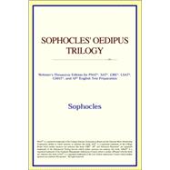 Sophocles' Oedipus Trilogy : Webster's Thesaurus Edition