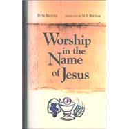 Worship in the Name of Jesus