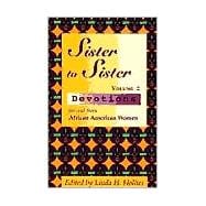 Sister to Sister : Devotions for and from African American Women