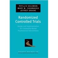 Randomized Controlled Trials Design and Implementation for Community-Based Psychosocial Interventions