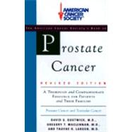 Prostate Cancer : What Every Man- -And His Family - -Needs to Know