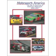 Motorsports America: The Men & Machines of American Motorsport 2000-2001