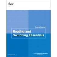 Routing and Switching Essentials Course Booklet