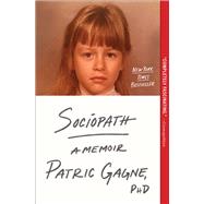 Sociopath A Memoir