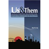 Us and Them : Observations on Interfaith Relations and Cultural Harmony in Australia