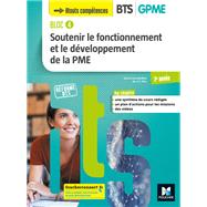 BLOC 4 Soutenir le fonctionnement et le dév. de la PME BTS GPME 2e année Éd.2019 Manuel FXL