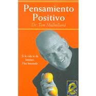 Pensamiento Positivo/ Healthy Thinking: Si La Vida Te Da Limones Haz Limonada / How to Turn Life's Lemons into Lemonade