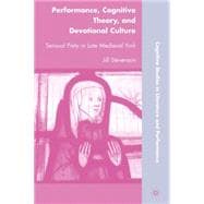 Performance, Cognitive Theory, and Devotional Culture Sensual Piety in Late Medieval York