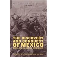 The Discovery and Conquest of Mexico