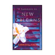 A SUMMONS TO NEW ORLEANS; A Novel