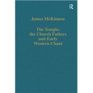 The Temple, the Church Fathers and Early Western Chant