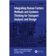 Integrating Human Factors Methods and Systems Thinking for Transport Analysis and Design