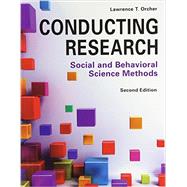 Conducting Research: Social and Behavioral Science Methods