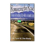 Romancing the Road : A Slice of Trucking Life with a Romantic Turn