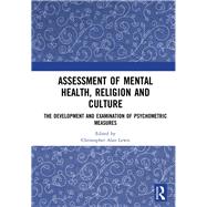 Assessment of Mental Health, Religion and Culture: The Development and Examination of Psychometric Measures