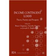 Income Contingent Loans Theory, Practice and Prospects