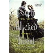 Such Wicked Intent The Apprenticeship of Victor Frankenstein, Book Two