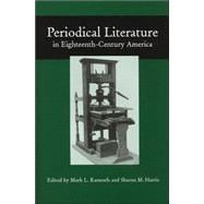Periodical Literature In Eighteenth-century America