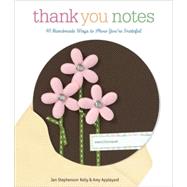 Thank You Notes 40 Handmade Ways to Show You?re Grateful