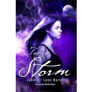 Taken by Storm: A Raised by Wolves Novel