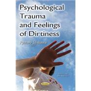 Psychological Trauma and Feelings of Dirtiness