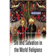 Sin and Salvation in the World Religions A Short Introduction