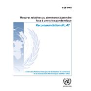 Recommandation no 47: Mesures relatives au commerce à prendre face à une crise pandémique