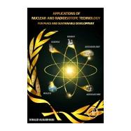 Applications of Nuclear and Radioisotope Technology