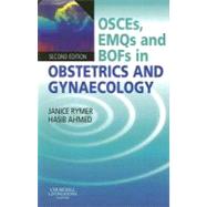 OSCEs, EMQs and BOFs in Obstetrics and Gynaecology