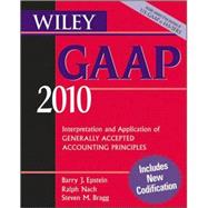 Wiley GAAP 2010 : Interpretation and Application of Generally Accepted Accounting Principles