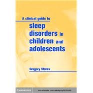 A Clinical Guide to Sleep Disorders in Children and Adolescents