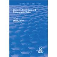 Economic Institutions and Environmental Policy