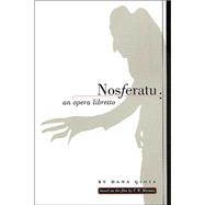 Nosferatu An Opera Libretto