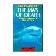 The Jaws of Death; Sharks as Predator, Man as Prey