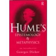 Hume's Epistemology and Metaphysics: An Introduction