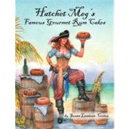 Hatchet Meg's Famous Gourmet Rum Cakes