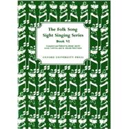 Folk Song Sight Singing Book 6 (Bk. 6)