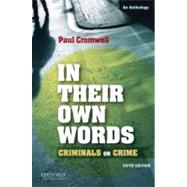 In Their Own Words Criminals on Crime