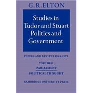 Studies in Tudor and Stuart Politics and Government: Papers and Reviews 1946â€“1972
