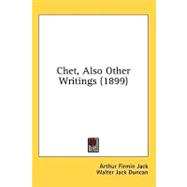 Chet, Also Other Writings