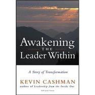 Awakening the Leader Within A Story of Transformation