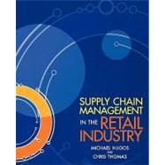 Supply Chain Management in the Retail Industry,9780471723196