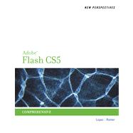 New Perspectives on Adobe Flash Professional CS5, Comprehensive