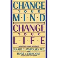 Change Your Mind, Change Your Life